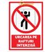 Indicatoare pentru urcarea pe rafturi interzisa